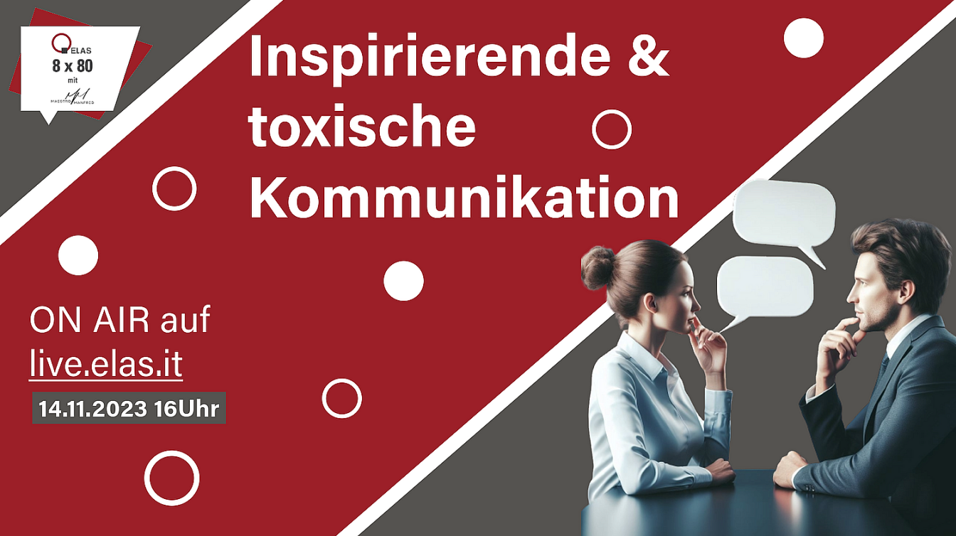  Inspirierende und toxische Kommunikation